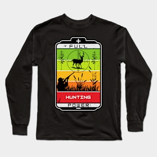 Hunting full power Long Sleeve T-Shirt